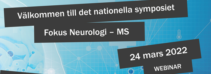 Välkommen till det nationella symposiet, Fokus Neurologi – MS