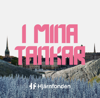I mina tankar – en podcastserie om hjärnans diagnoser